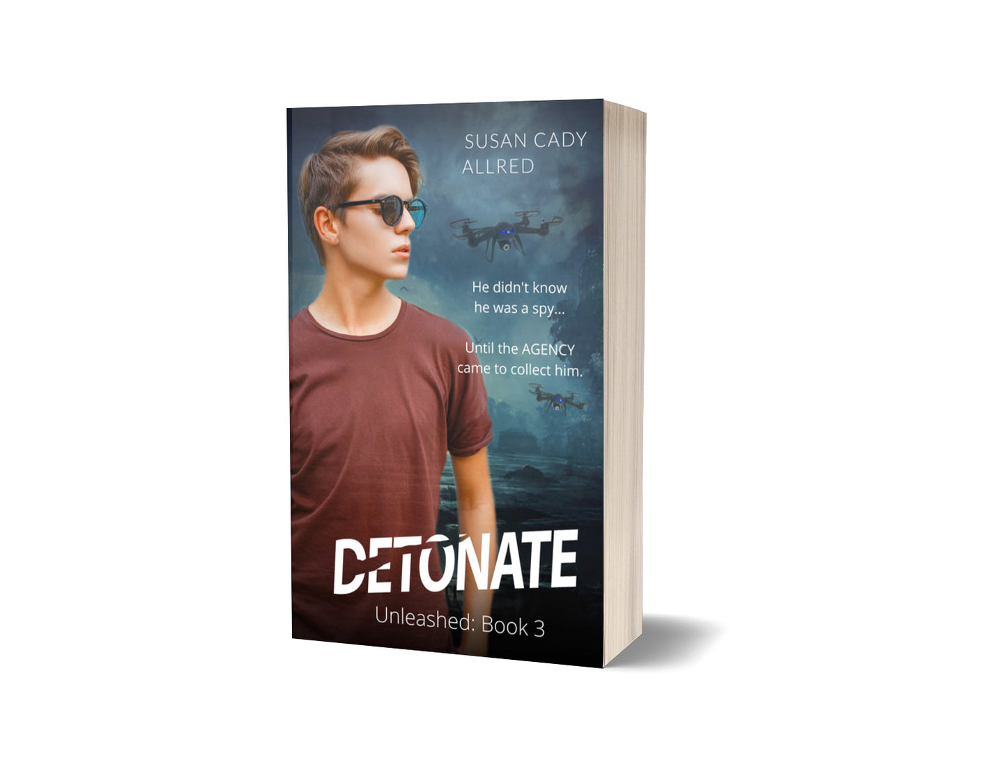 DetoNATE: A YA Teen Spy Thriller (Unleashed Book 3)