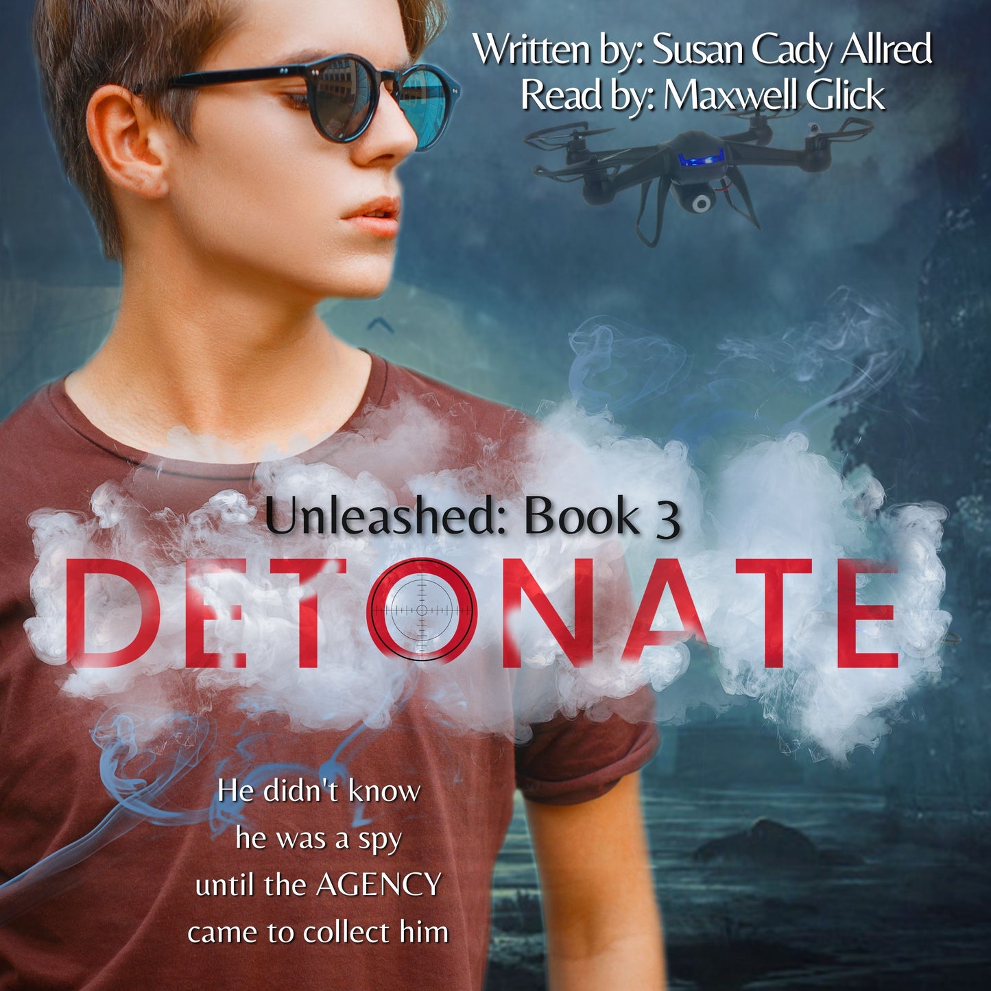 DetoNATE: A YA Teen Spy Thriller (Unleashed Book 3)