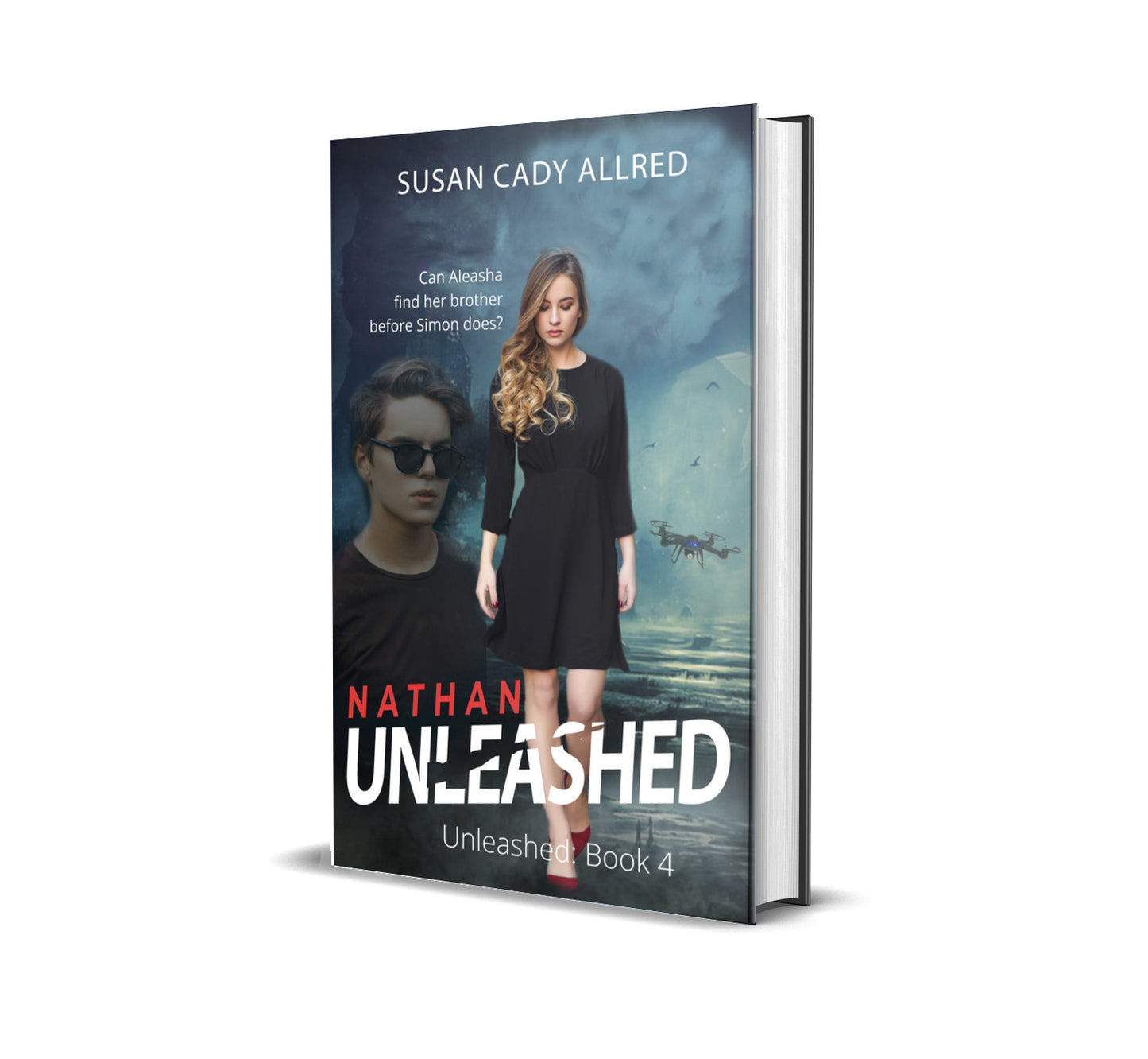 Nathan Unleashed: A Teen Spy Thriller (Unleashed Series Book 4)