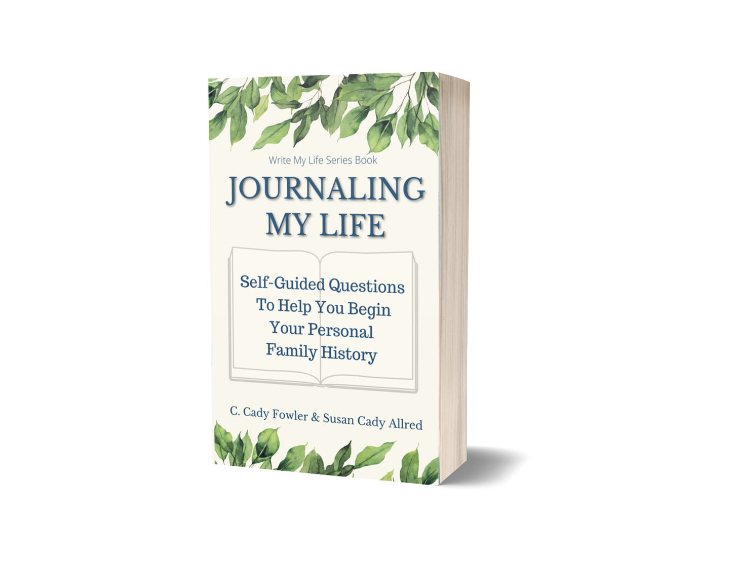 Journaling My Life: Self-Guided Question To Help You Begin Your Personal Family History