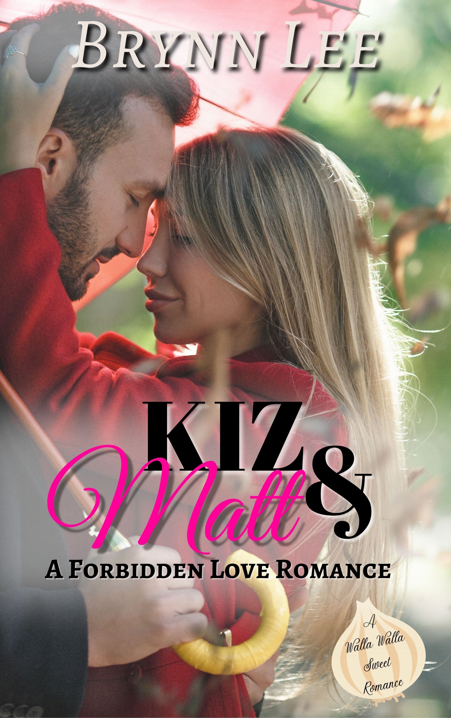Kiz & Matt: A Forbidden Love Romance Short Story